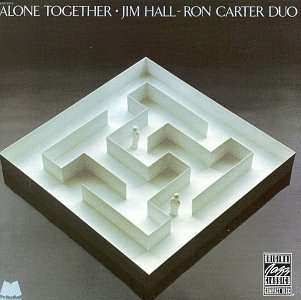 Album Jim Hall / Ron Carter Duo: Alone Together