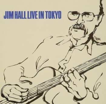 CD Jim Hall Trio: Jim Hall Live In Tokyo - Complete Version 660323