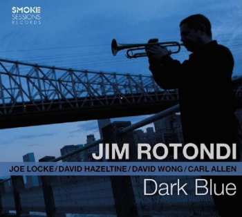 CD Jim Rotondi: Dark Blue 615843