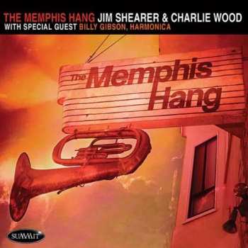 Album Jim Shearer: The Memphis Hang