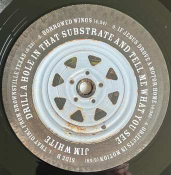 2LP Jim White: Drill A Hole In That Substrate And Tell Me What You See 560583