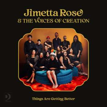 Jimetta Rose: Things Are Getting Better