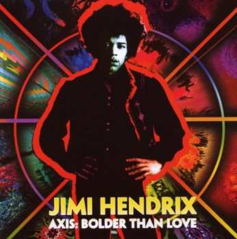 Album Jimi Hendrix: Axis: Bolder Than Love