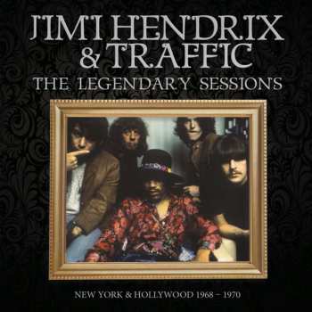 Album Jimi Hendrix & Traffic: The Legendary Sessions