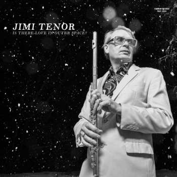 Album Jimi Tenor: Is There Love In Outer Space? 