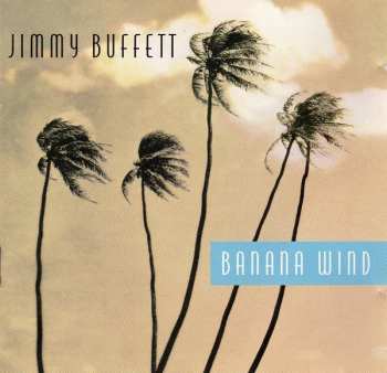 Album Jimmy Buffett: Banana Wind