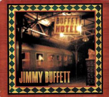 Album Jimmy Buffett: Buffet Hotel