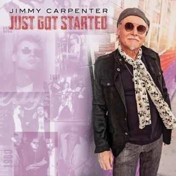 CD Jimmy Carpenter: Just Got Started 644715