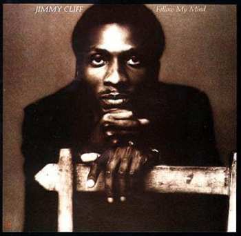 CD Jimmy Cliff: Follow My Mind 598504