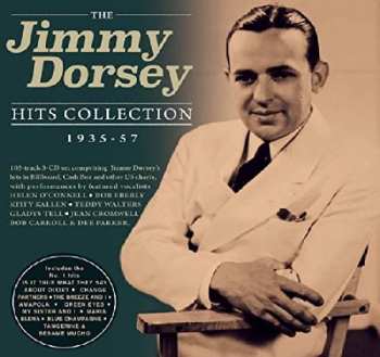 Jimmy Dorsey And His Original "Dorseyland" Jazz Band: Hits Collection 1935 - 1957