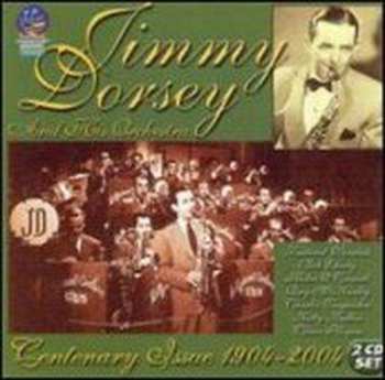 Album Jimmy Dorsey & His Orchestra: Jimmy Dorsey: Centenary Issue