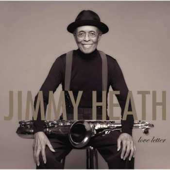 CD Jimmy Heath: Love Letter 358315