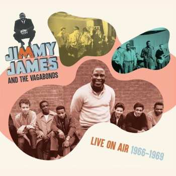 Jimmy James & The Vagabonds: Live On Air 1966-1969