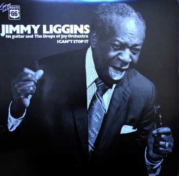 Album Jimmy Liggins & His Drops Of Joy: I Can't Stop It