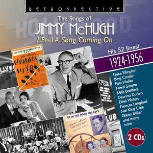 Album Jimmy McHugh: I Feel A Song Coming On: The Songs Of Jimmy McHugh