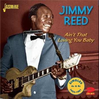 Album Jimmy Reed: Ain't That Loving You Baby (Singles As & Bs 1953-1961)