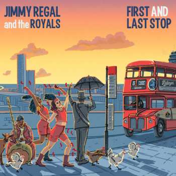 Album Jimmy Regal And The Royals: First And Last Stop