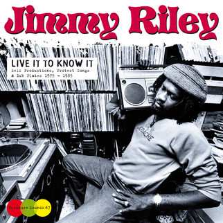 Album Jimmy Riley: Live It To Know It