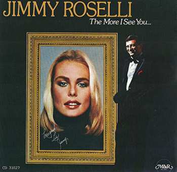 Album Jimmy Roselli: The More I See You