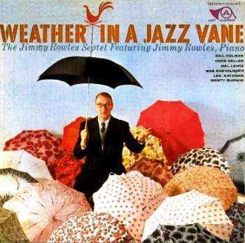 Album Jimmy Rowles Septet: Weather In A Jazz Vane