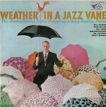 LP Jimmy Rowles Septet: Weather In A Jazz Vane 606533