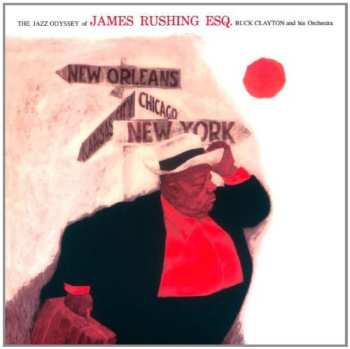 Jimmy Rushing: The Jazz Odyssey Of James Rushing Esq. / Jimmy Rushing And The Smith Girls