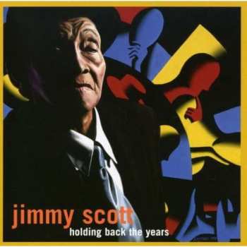 Album Jimmy Scott: Holding Back The Years