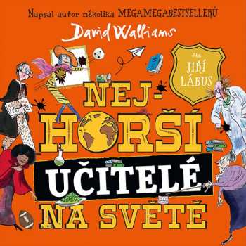 Album Jiří Lábus: Walliams: Nejhorší Učitelé Na Světě