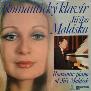 LP Jiří Malásek: Romantický Klavír Jiřího Maláska (Romantic Piano Of Jiří Malásek) 603426