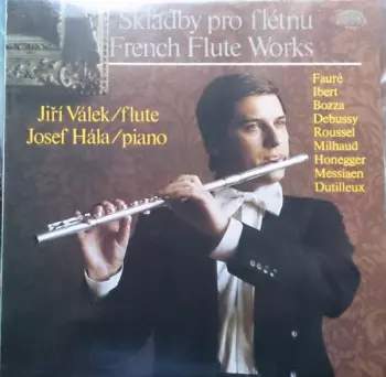 Skladby Pro Flétnu = French Flute Works