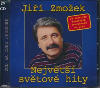 Jiří Zmožek: Největší Světové Hity