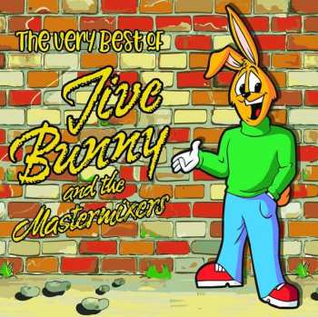 Jive Bunny And The Mastermixers: The Very Best Of