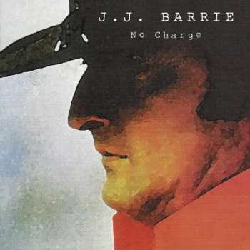 CD J. J. Barrie: No Charge 458325