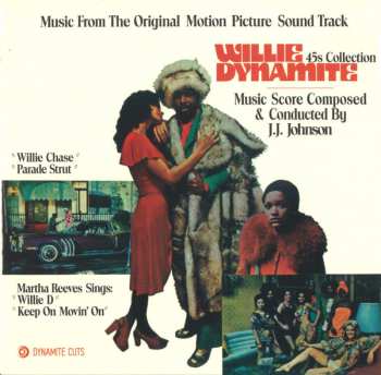 Album J.J. Johnson: Willie Dynamite 45s Collection (Music From The Original Motion Picture Sound Track)