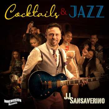 Album Joe Sansaverino: Cocktails & Jazz