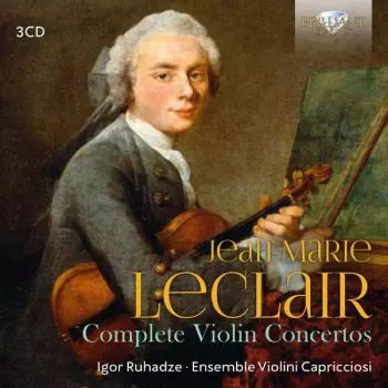 Jean Marie Leclair Complete Violin Concerts