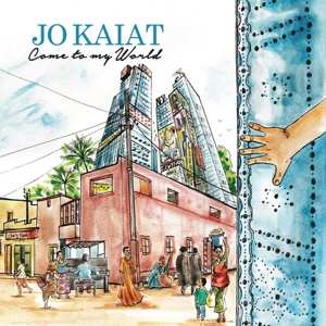 CD Jo Kaiat: Come To My World 476517