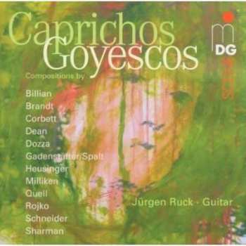 CD Jürgen Ruck: Caprichos Goyescos Vol. 1 599393