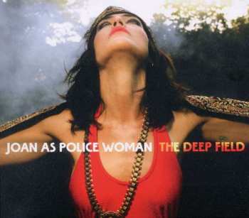 CD Joan As Police Woman: The Deep Field DIGI 276407