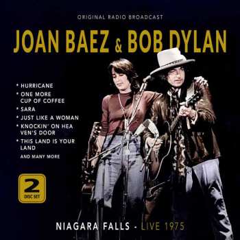 Album Joan Baez & Bob Dylan: Niagara Falls Live 1975