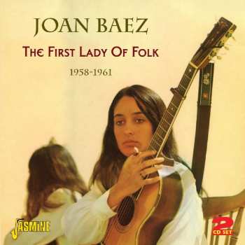 2CD Joan Baez: The First Lady Of Folk - 1958-1961 558365