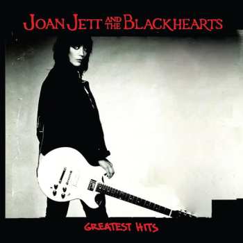 Joan Jett & The Blackhearts: Greatest Hits