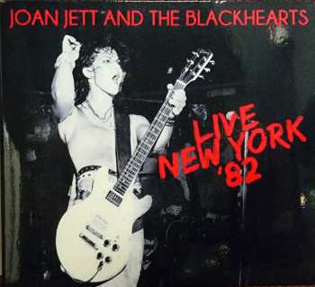 Album Joan Jett & The Blackhearts: Live New York '82