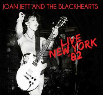 CD Joan Jett & The Blackhearts: Live New York '82 618399