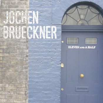 Album Jochen Brückner: Eleven And A Half