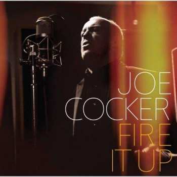 Album Joe Cocker: Fire It Up