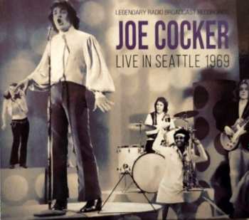 Album Joe Cocker: Live In Seattle 1969