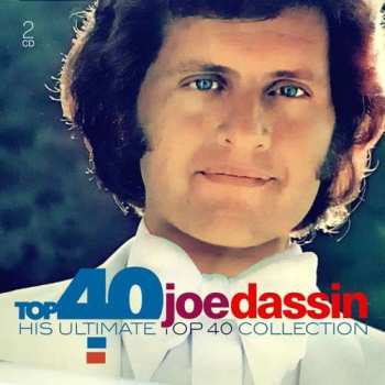 Album Joe Dassin: Top 40 Joe Dassin (His Ultimate Top 40 Collection)