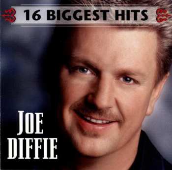 Album Joe Diffie: 16 Biggest Hits