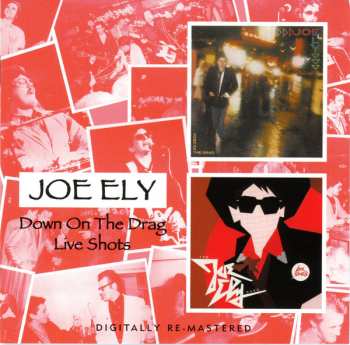 CD Joe Ely: Down On The Drag/Live Shots 625002